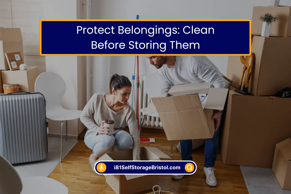 Protect Belongings Clean Before Storing
