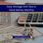 Storage Unit Ideas to Save Money Monthly