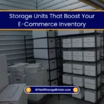 Storage Units That Boost E-Commerce Inventory