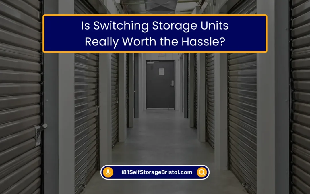 Is Switching Storage Units Really Worth the Hassle? (2026)